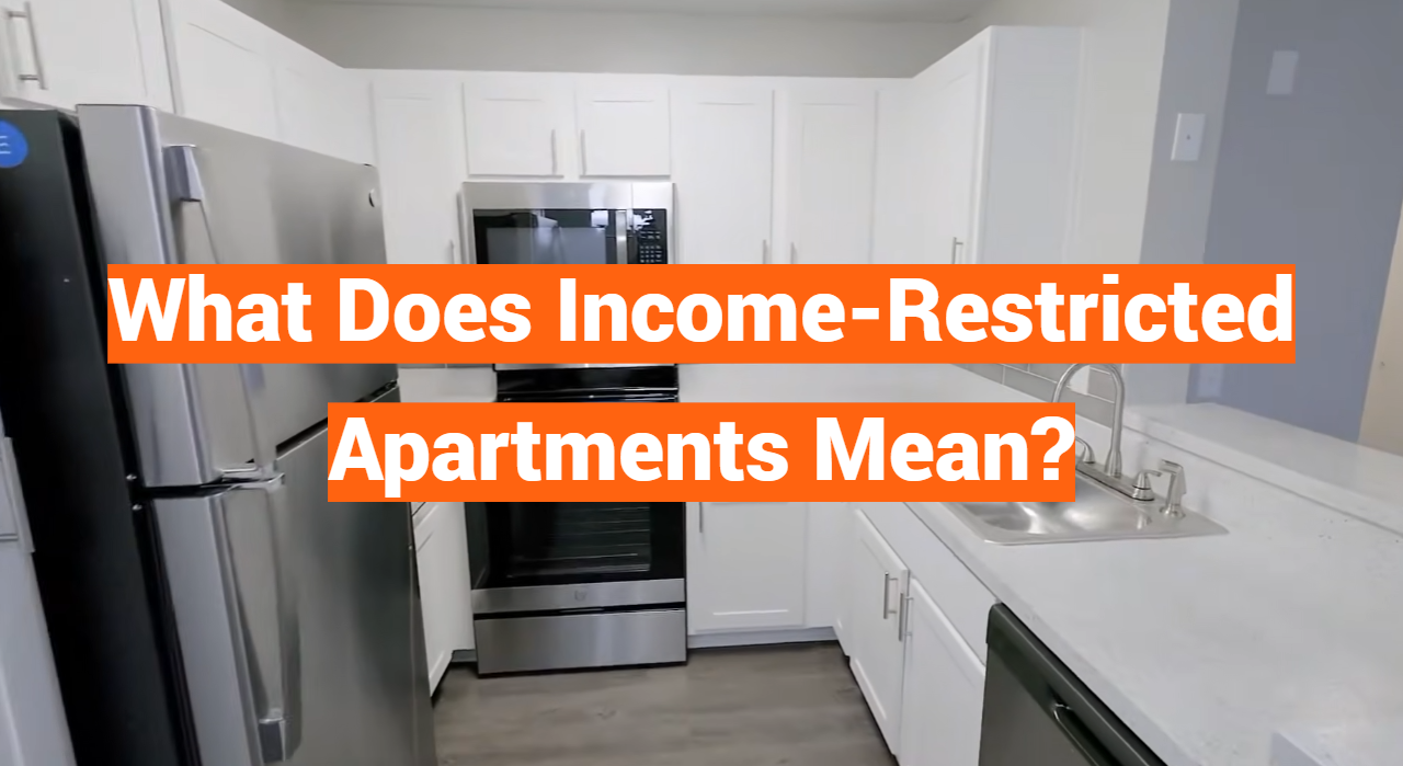 What Does Income-Restricted Apartments Mean?